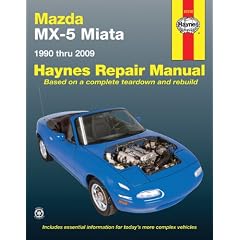 Mazda Miata Automotive Repair Manual: 90-09 (Haynes Automotive Repair Manuals)