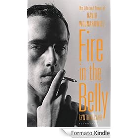 Fire in the Belly: The Life and Times of David Wojnarowicz [Formato Kindle]