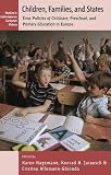 Children, families, and states : time policies of childcare, preschool, and primary education in Europe