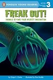 Freak Out!: Animals Beyond Your Wildest Imagination (Penguin Young Readers, L3)