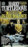 In the Balance/ Tilting the Balance/ Upsetting the Balance/ Striking the Balance (Worldwar, 1-4)