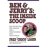 Ben &Jerry;'s: The Inside Scoop: How Two Real Guys Built a Business with a Social Conscience and a Sense of Humor