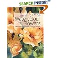 Janet Whittle's Watercolour Flowers: An Inspirational Step-by-Step Guide to Colour and Techniques