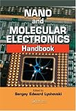 Nano and Molecular Electronics Handbook (Nano- and Microscience, Engineering, Technology, and Medicines Series)