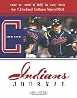 Indians Journal: Year-by-Year and Day-by-Day with the Cleveland Indians Since 1901