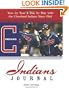 Indians Journal: Year-by-Year and Day-by-Day with the Cleveland Indians Since 1901
