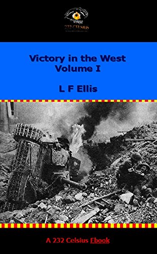 Victory in the West Volume I