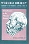 Wilhelm Dilthey: Selected Works Volume I: Introduction to the Human Sciences