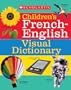 Scholastic Children's French-English Visual Dictionary