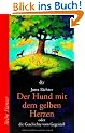 Der Hund mit dem gelben Herzen: oder die Geschichte vom Gegenteil