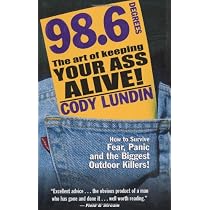 98.6 Degrees: The Art of Keeping Your Ass Alive