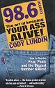 98.6 Degrees: The Art of Keeping Your Ass Alive