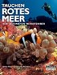 Tauchen Rotes Meer - Der Ultimative Reisef�hrer