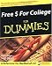 Free $ for College for Dummies by David Rosen, Caryn Mladen
