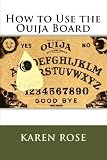 How to Use the Ouija Board