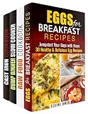 Assorted Recipes Box Set (4 in 1): Breakfast, Raw Food, Dump Dinner Recipes for Everyday (Low-Carb Hearty Meals)