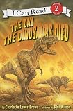 The Day the Dinosaurs Died[DAY THE DINOSAURS DIED][Paperback]