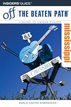 Mississippi Off the Beaten Path, 6th (Off the Beaten Path Series)