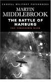 Cassell Military Classics: The Battle of Hamburg: The Firestorm Raid (Cassell Military Paperbacks)