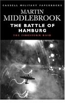 The Battle of Hamburg: The Firestorm Raid (Cassell Military Paperbacks)