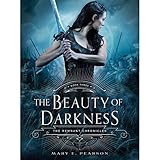 The Beauty of Darkness: The Remnant Chronicles, Book 3 The Beauty of Darkness: The Remnant Chronicles, Book 3
