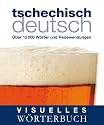 Visuelles W&ouml;rterbuch Tschechisch-Deutsch