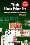 Think Like a Poker Pro: How to Study, Plan and Play Like a Professional (Book & CD)