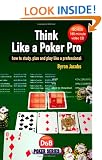 Think Like a Poker Pro: How to Study, Plan and Play Like a Professional (D&B Poker Series)