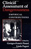 Clinical Assessment of Dangerousness: Empirical Contributions