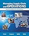 Managing Supply Chain and Operations: An Integrative Approach
