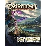 Pathfinder Campaign Setting: Lost Kingdoms ~ Wolfgang Baur