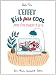 L'effet kiss pas cool : Journal d'une angoiss�e de la vie