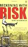 Reckoning with Risk