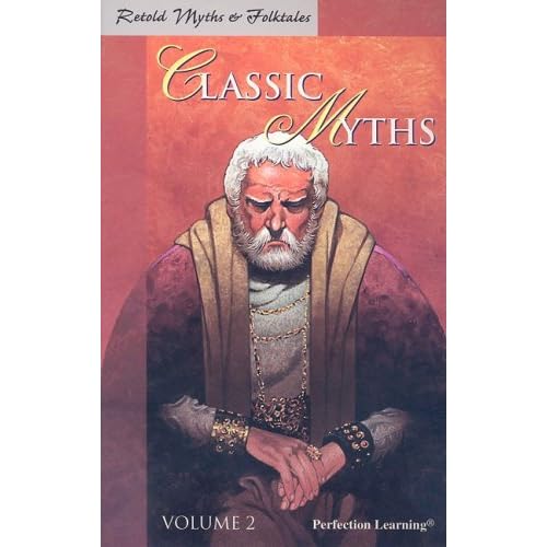 Classic Myths, Volume 2 (Retold Myths & Folktales)