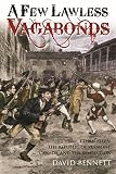 A few lawless vagabonds : Ethan Allen, the Republic of Vermont, and the American Revolution