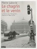 Le chagrin et le venin : La France sous l'Occupation, mémoire et idées reçues