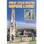 Great Cycle Routes: Hampshire and Dorset v. 2 (Great Cycle Routes)