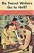 Do Travel Writers Go to Hell? (Paperback)