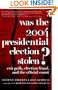 Was the 2004 Presidential Election Stolen?: Exit Polls, Election Fraud, and the Official Count