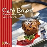 カフェ・ボッサ~スウィートアフタヌーン アドリアーノ