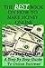 The Best Book on How to Make Money Online: A Step by Step Guide