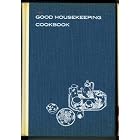 The Good Housekeeping Cook Book (1963 Edition Cookbook) by Good Housekeeping