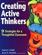 Creating Active Thinkers: 9 Strategies for a Thoughtful Classroom
