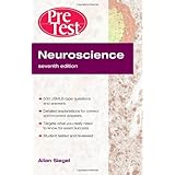 Neuroscience Pretest Self-Assessment and Review, Seventh Edition (Pretest Basic Science Series)