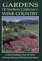 Gardens Of Northern California's Wine Country
