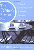 The Writer s Retreat Kit: A Guide for Creative Exploration and Personal Expression