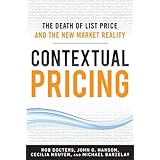 contextual pricing the death of list price and the new market reality
