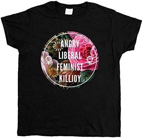 Angry Liberal Feminist Killjoy -- Women's T-Shirt