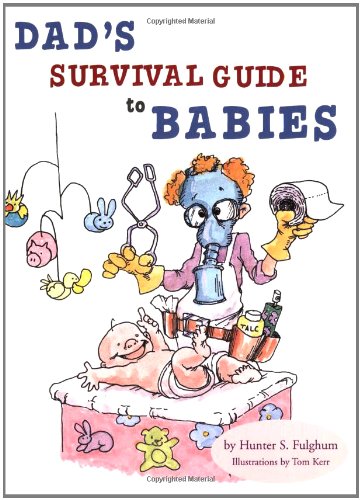 Dad's Survival Guide to Babies