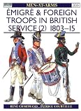 Émigré and Foreign Troops in British Service (2): 1803-15 (Men-at-Arms)